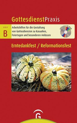 GDP Serie B: Erntedankfest/Reformationsfest