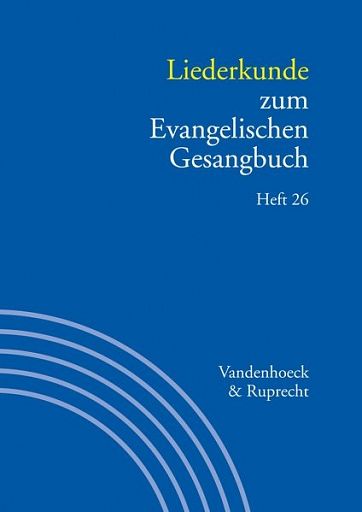 Liederkunde zum Evangelischen Gesangbuch. Heft 26