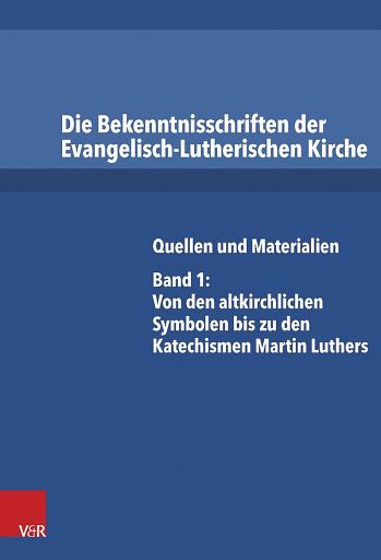 Die Bekenntnisschriften der Evangelisch-Lutherischen Kirche