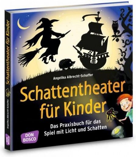 Schattentheater für Kinder - Praxisbuch