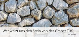 Falzkarte Ostersegen "Wer wälzt uns den Stein ..."