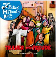 Mein Bibel-Mitmach-Heft - Trauer und Freude