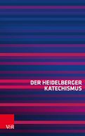 Der Heidelberger Katechismus