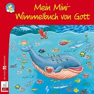 Minis: Mein Mini-Wimmelbuch von Gott