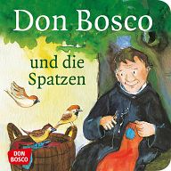 Mini-Bilderbuch - Don Bosco und die Spatzen