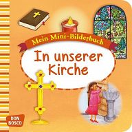 Mini-Bilderbuch - In unserer Kirche