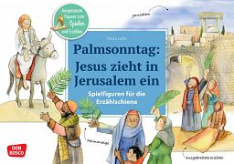 Palmsonntag: Jesus zieht in Jerusalem ein …