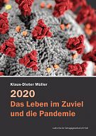 2020: Das Leben im Zuviel und die Pandemie