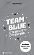 Team Blue - Die Weltendetektive, Band 1